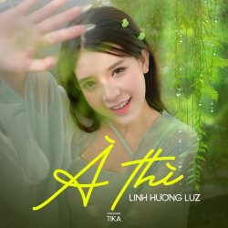 À Thì - Linh Hương Luz