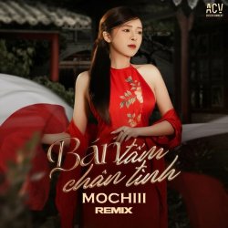 Bán Tấm Chân Tình Remix - Mochii x DJ Trang Moon