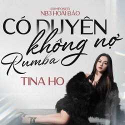 Có Duyên Không Nợ Remix - Tina Ho Cover