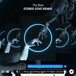 Stereo love remix Vinahouse - Levis x HT Music