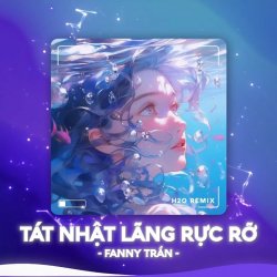 Thiên Hạ Khắp Bốn Phương Remix Tiktok - Fanny Trần x H2O