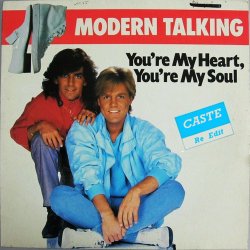 You are My Heart, You are My Soul - Modern Talking